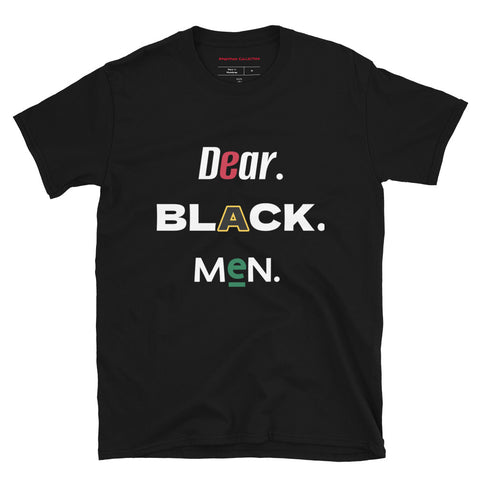 "Dear black men. We love you." T-Shirt