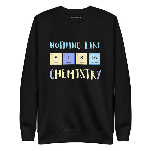 Sista Chemistry Pullover sweatshirt